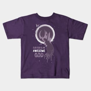 Our God is an Awesome God Kids T-Shirt